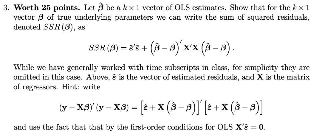 3 Worth 25 Points Let Be A Kx 1 Vector Of Ols Chegg Com