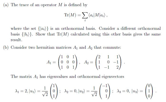Solved (a) The trace of an operator M is defined by where | Chegg.com
