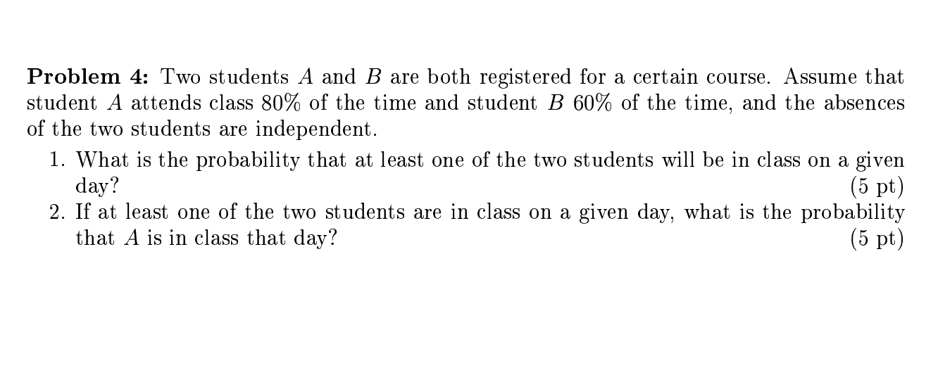 Solved Problem 4: Two Students A And B Are Both Registered | Chegg.com