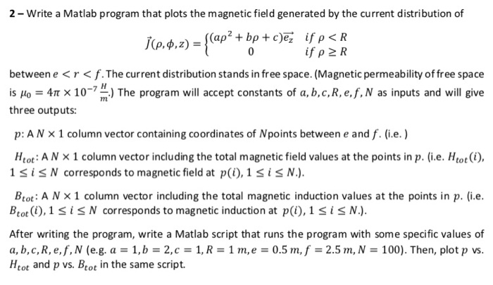 Solved 2-Write a Matlab program that plots the magnetic | Chegg.com