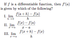 If F Is A Differentiable Function, Then F'(a) Is ... | Chegg.com