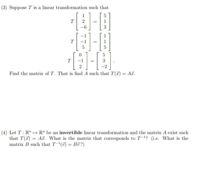 Solved (3) Suppose T is a linear transformation such that 5 | Chegg.com