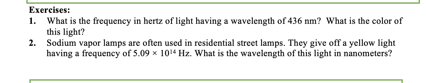 Solved Exercises: 1. What is the frequency in hertz of light | Chegg.com