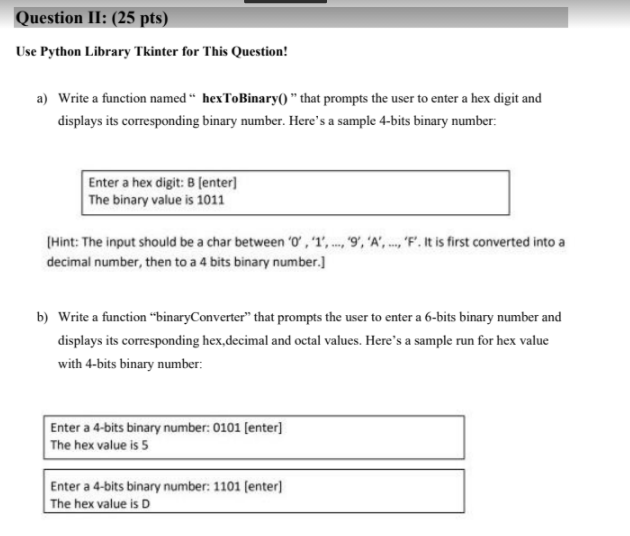 Solved Question II: (25 pts) Use Python Library Tkinter for | Chegg.com