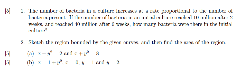 Solved 1. The number of bacteria in a culture increases at a | Chegg.com
