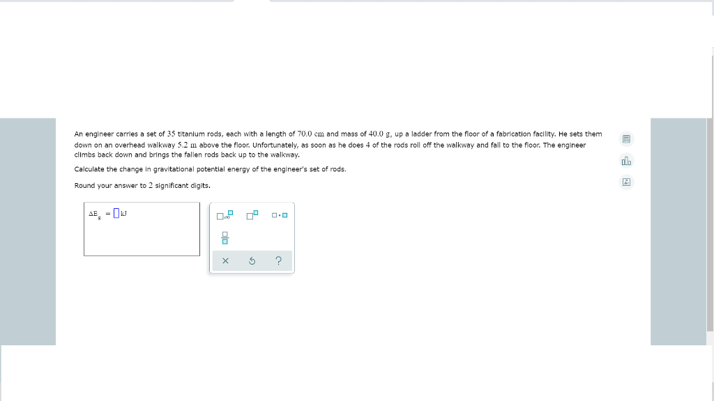 Solved An engineer carries a set of 35 titanium rods, each