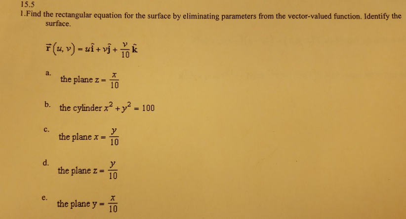 solved * the rectangular function is often defined ... Solved 15.5 1.Find the rectangular equation for the surface | Chegg.com