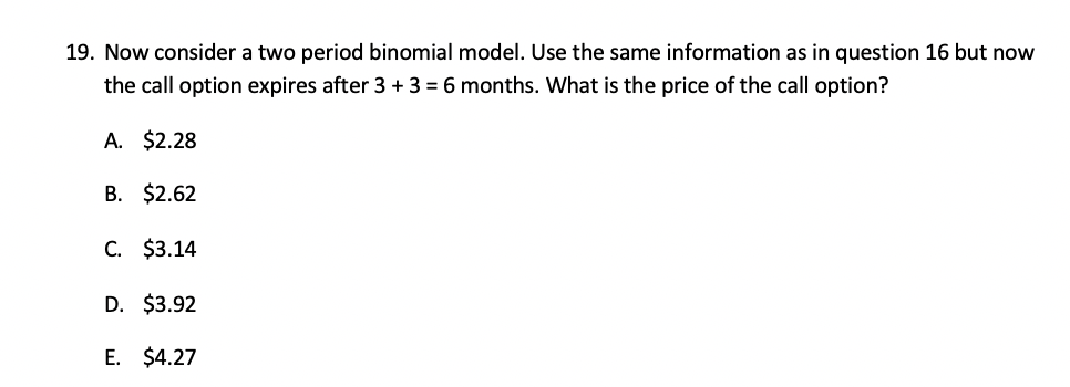 Solved 14. Consider a one period binomial model. The initial | Chegg.com