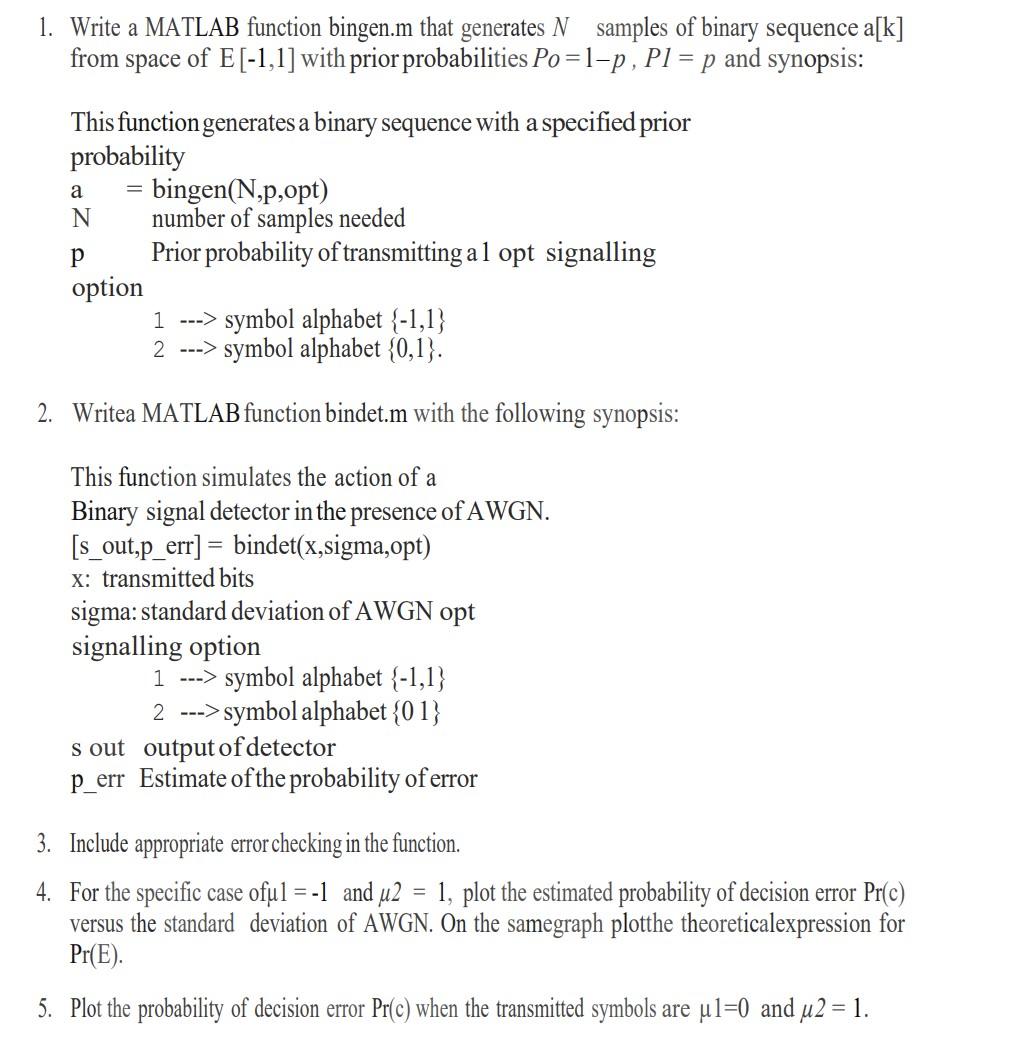 Solved 1. Write a MATLAB function bingen.m that generates N | Chegg.com