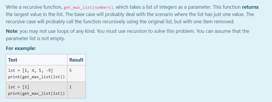 Solved Write a recursive function, get_max_list(numbers), | Chegg.com