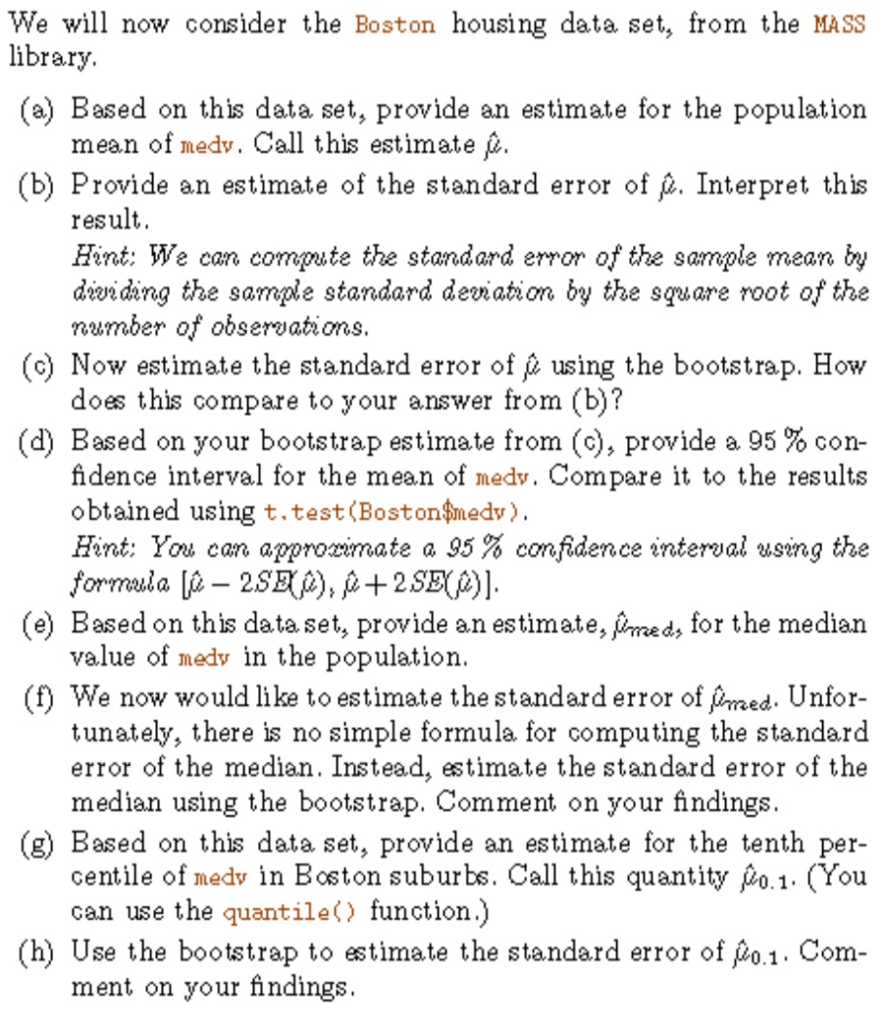 Solved We will now consider the Boston housing data set,