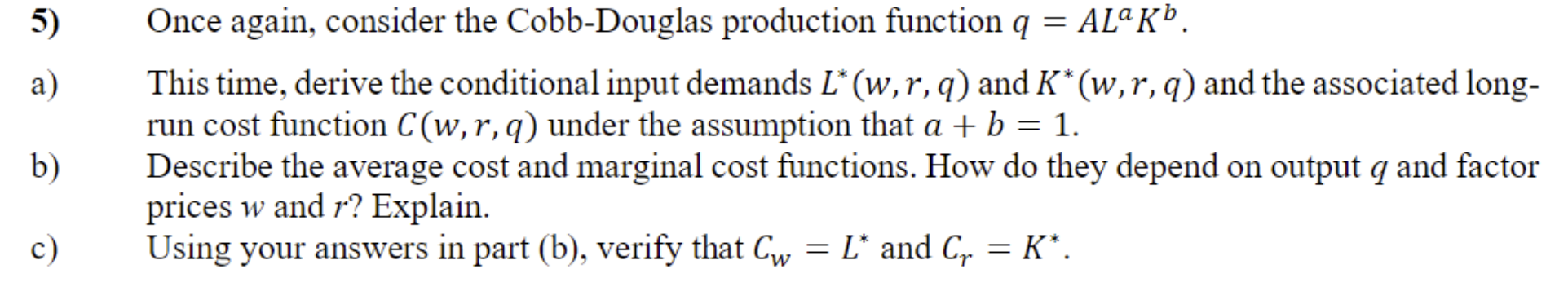 a) Once again, consider the Cobb-Douglas production | Chegg.com