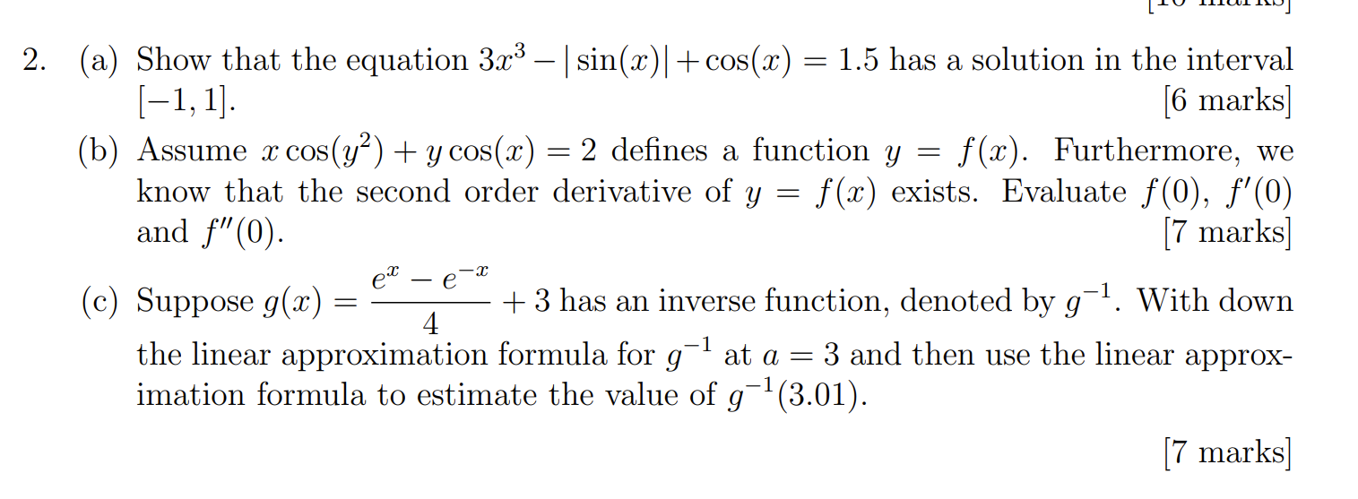 Solved (a) Show That The Equation 3x3−∣sin(x)∣+cos(x)=1.5 