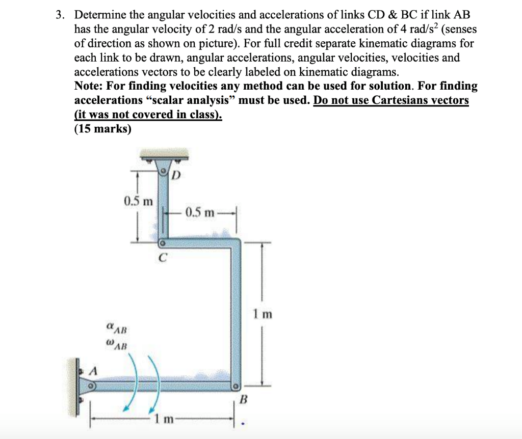 Solved 3. Determine the angular velocities and accelerations | Chegg.com