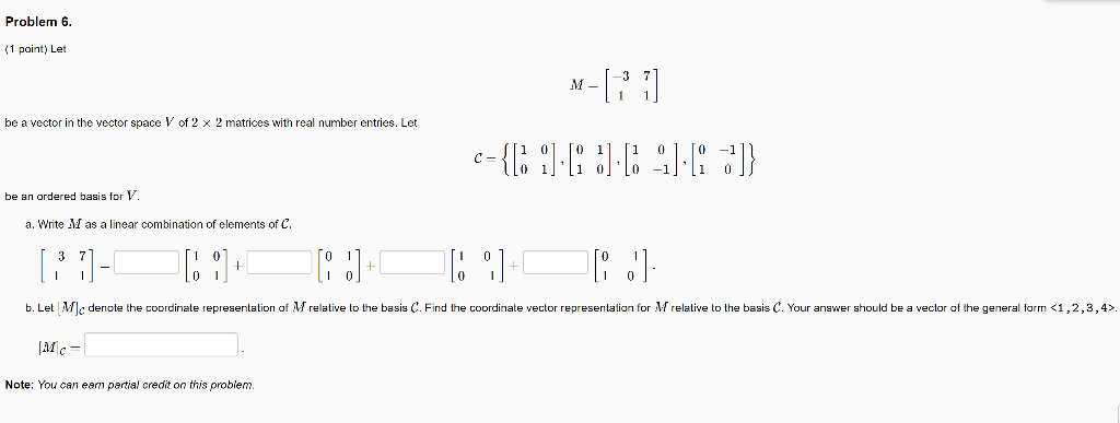 Solved Problem 6. 1 point) Let be a vector in the vector | Chegg.com