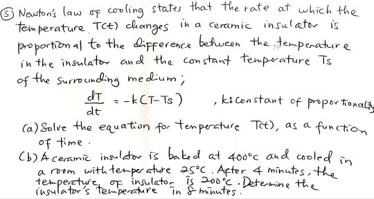 Solved 6 Newton's law of cooling states that the rate at | Chegg.com