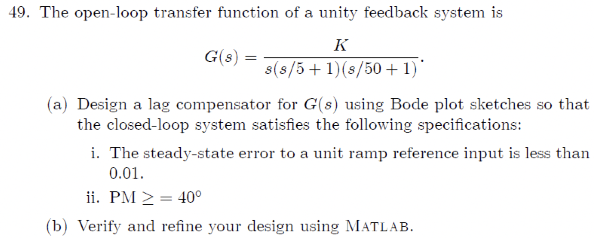 Solved 49. The open-loop transfer function of a unity | Chegg.com