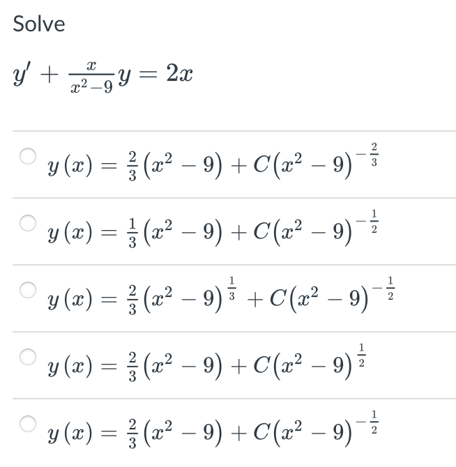 Solve \[ \begin{array}{l} y^{\prime}+\frac{x}{x^{2}-9} y=2 x \\ y(x)=\frac{2}{3}\left(x^{2}-9\right)+C\left(x^{2}-9\right)^{-