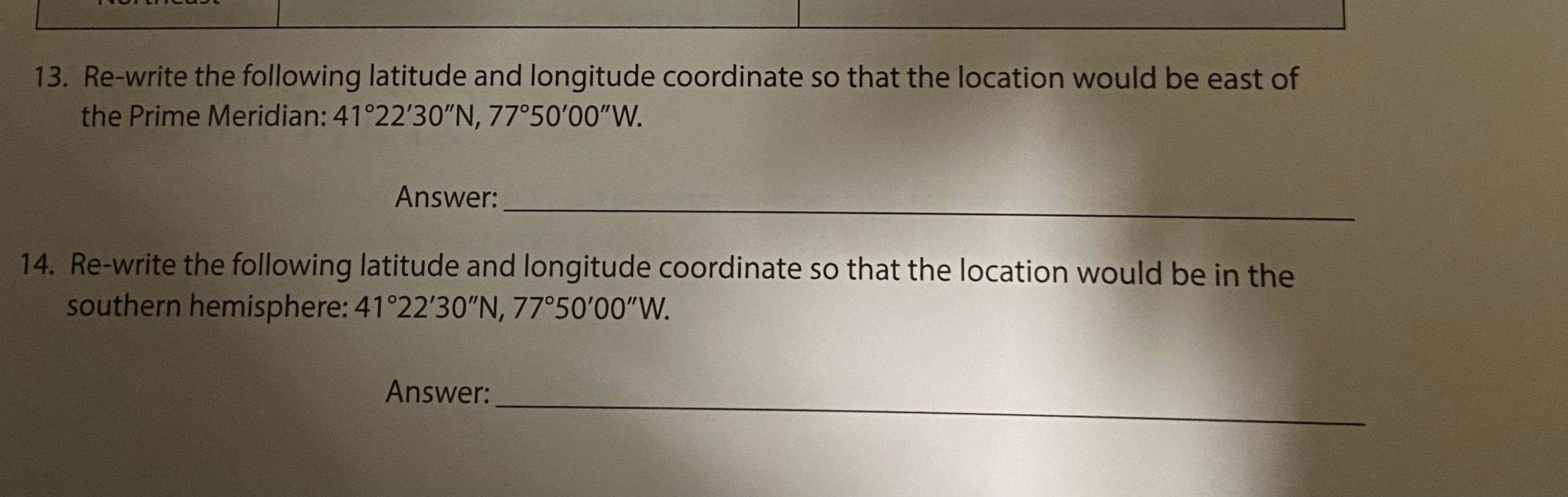 Solved 13. Re-write The Following Latitude And Longitude | Chegg.com