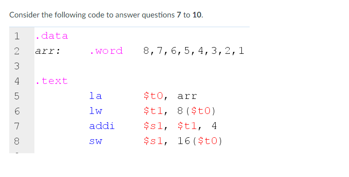 Solved Consider the following code to answer questions 7 to | Chegg.com