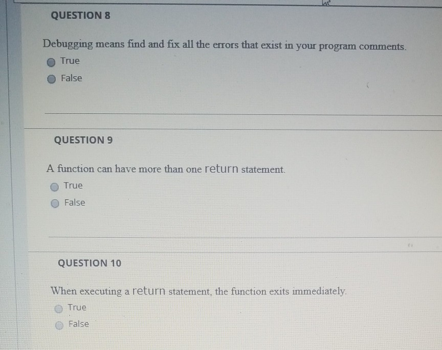 Solved QUESTION 8 Debugging Means Find And Fix All The | Chegg.com