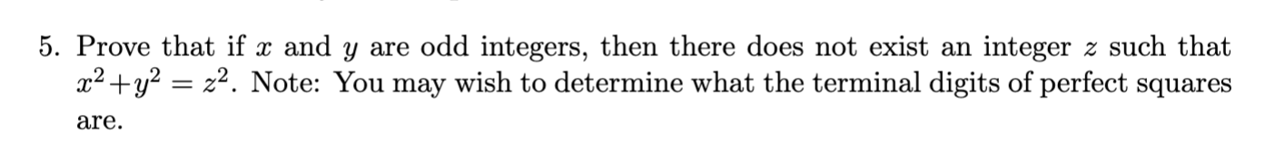 Solved 5. Prove that if x and y are odd integers, then there | Chegg.com