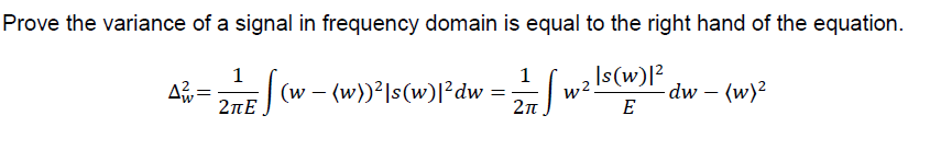Solved Prove the variance of a signal in frequency domain is | Chegg.com