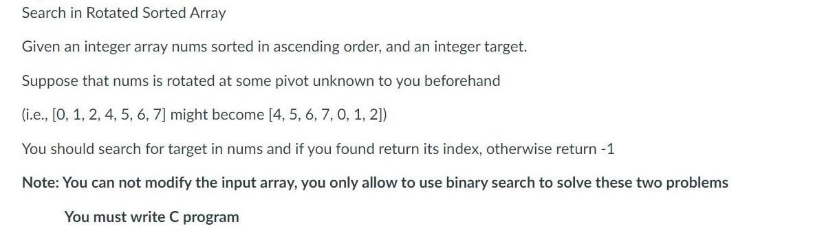 Solved Search in Rotated Sorted Array Given an integer array | Chegg.com