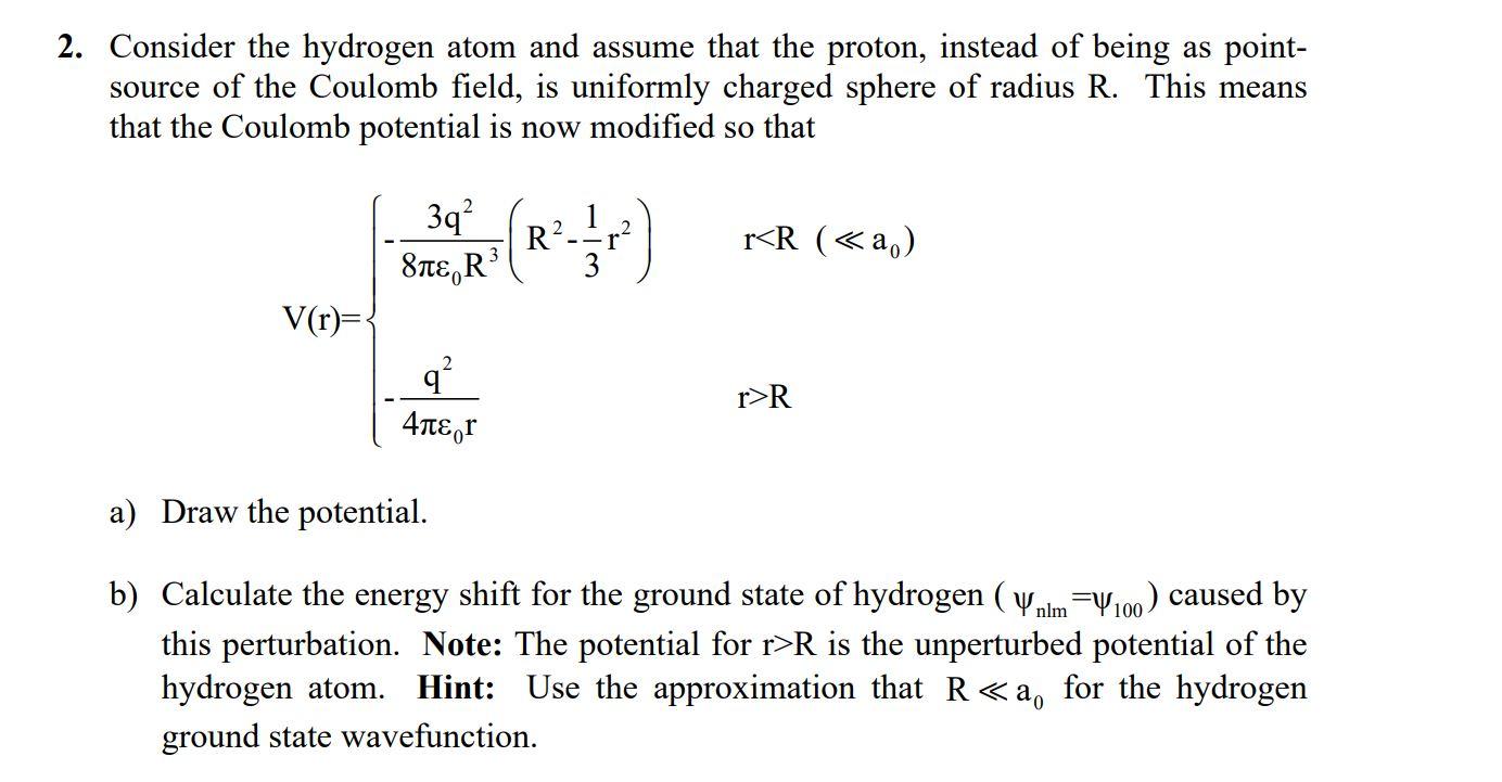 Solved 2. Consider the hydrogen atom and assume that the | Chegg.com