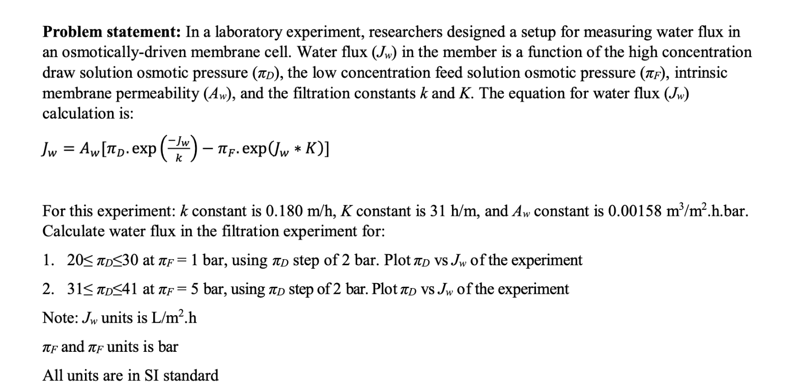 Solved To calculate water flux a laboratoryscale filtration