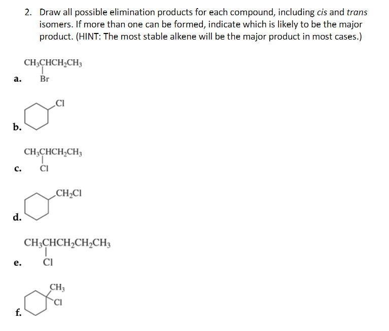 Solved 2. Draw all possible elimination products for each | Chegg.com