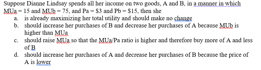 Solved Suppose Dianne Lindsay Spends All Her Income On Tw Chegg Com