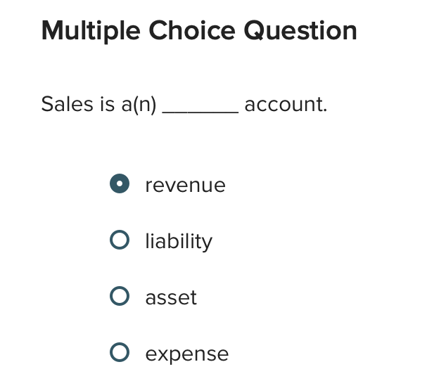 Solved Multiple Choice QuestionSales is a(n) Blank______ | Chegg.com