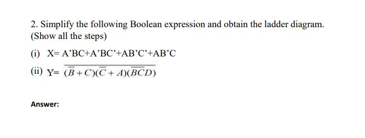 Solved 2. Simplify The Following Boolean Expression And | Chegg.com