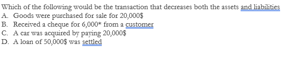 Solved Which of the following would be the transaction that | Chegg.com
