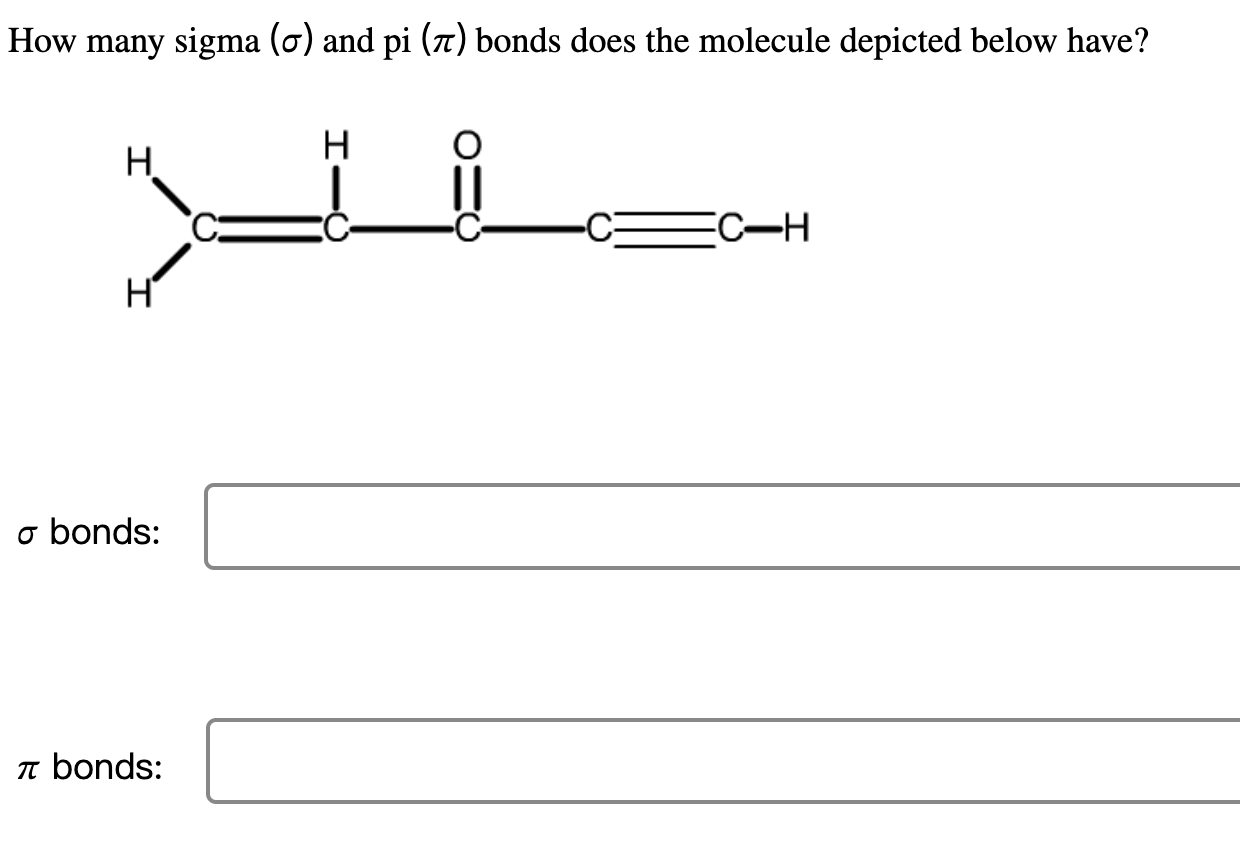 Solved How many sigma (σ) ﻿and pi (π) ﻿bonds does the | Chegg.com