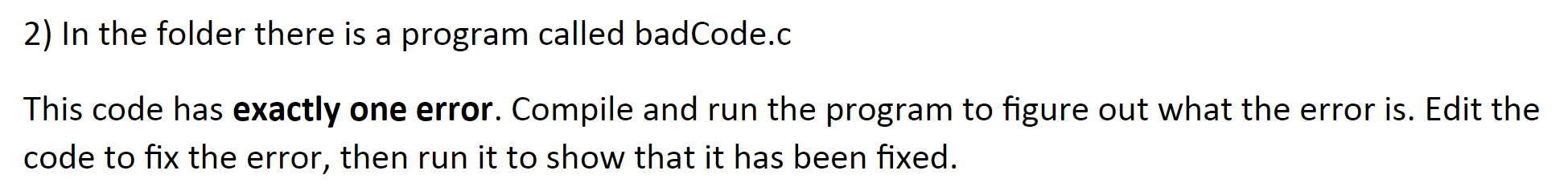 Solved 2) In the folder there is a program called badCode.c | Chegg.com