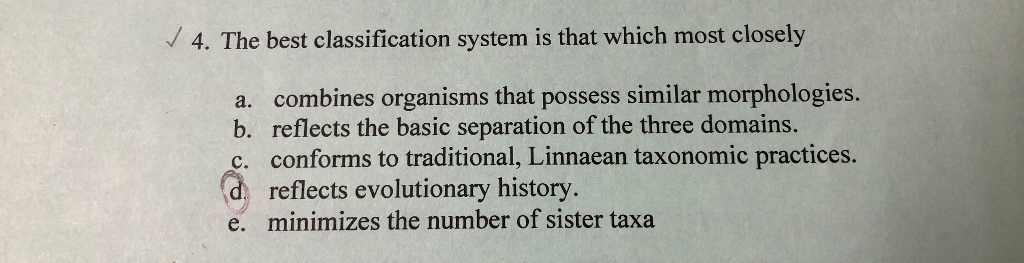 Solved 4. The best classification system is that which most | Chegg.com