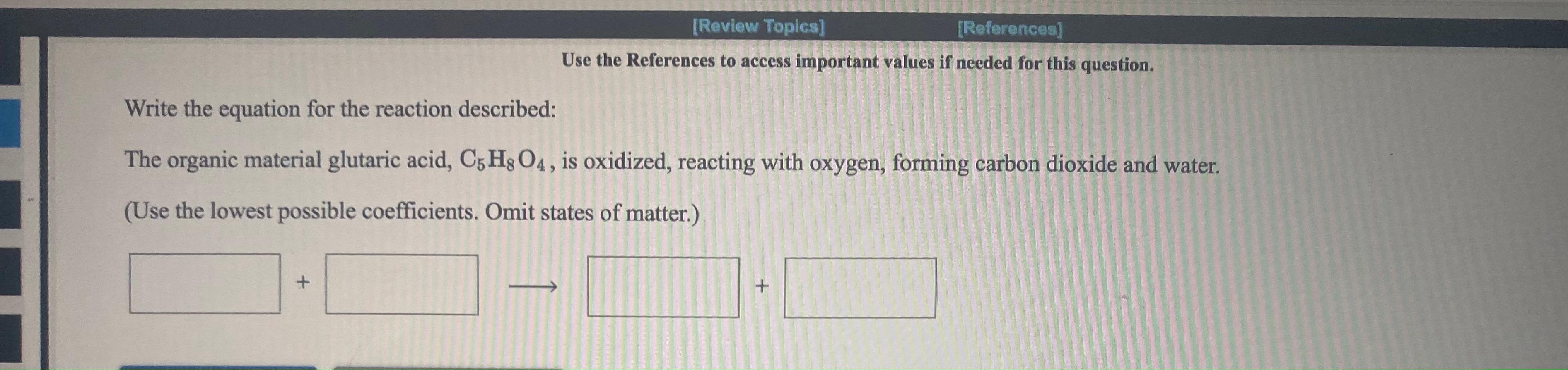 Solved [Review Topics] [References] Use The References To | Chegg.com