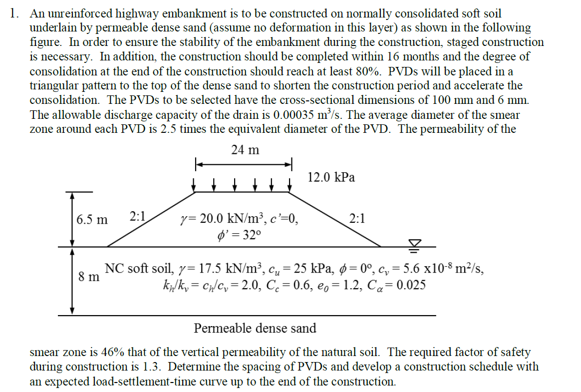 Solved 1. An Unreinforced Highway Embankment Is To Be | Chegg.com