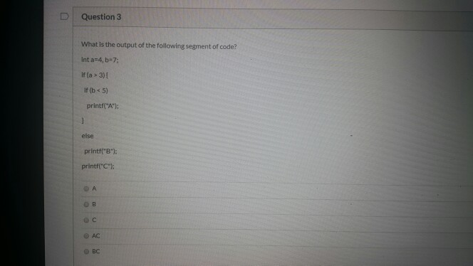 Solved Question 3 What is the output of the following | Chegg.com