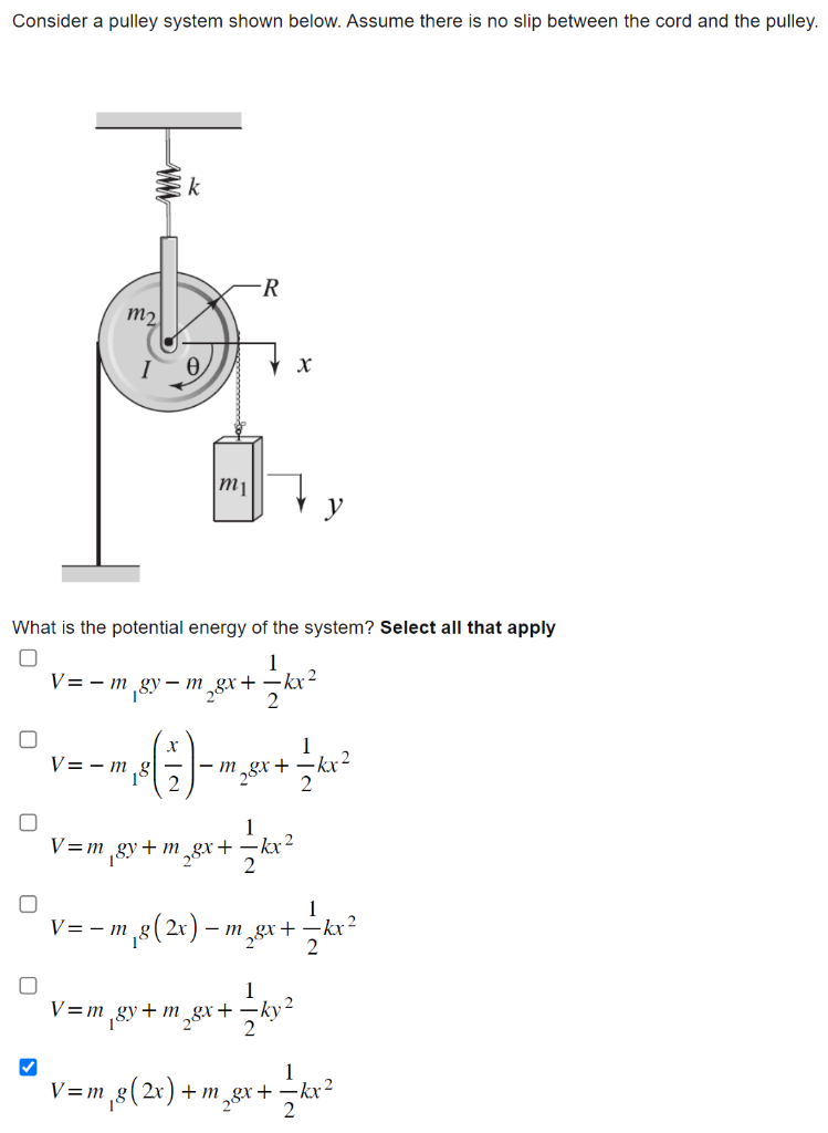 Solved Consider a pulley system shown below. Assume there is