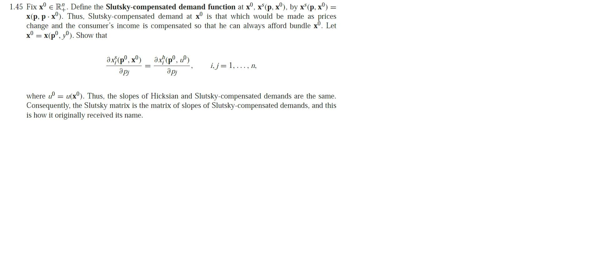 1 45 Fix Xº E Ri Define The Slutsky Compensated D Chegg Com