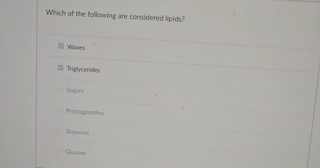 Solved Which of the following are considered lipids? Waxes