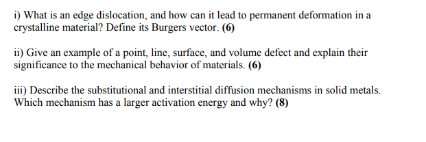 Solved i) What is an edge dislocation, and how can it lead | Chegg.com