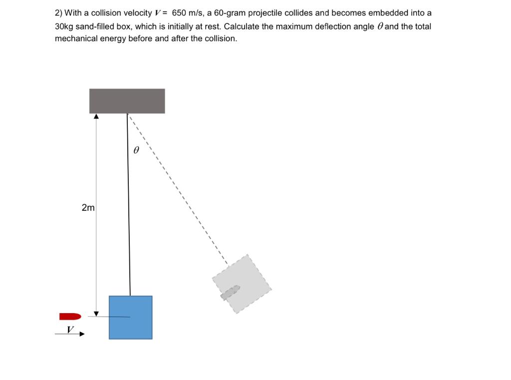 Solved 2) With a collision velocity V = 650 m/s, a 60-gram | Chegg.com
