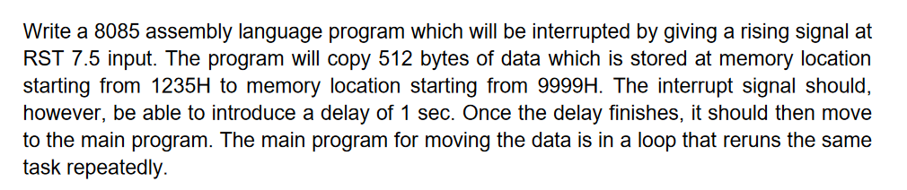 Solved Write A 8085 Assembly Language Program Which Will Be | Chegg.com