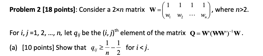 Solved 1 1 1 1 Problem 2 (18 points]: Consider a 2xn matrix | Chegg.com
