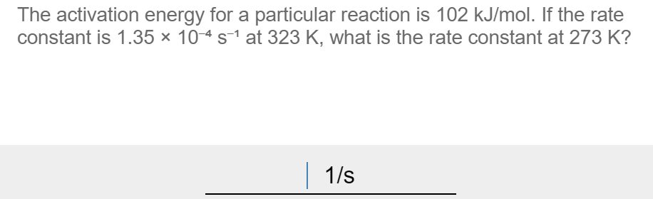 The Activation Energy For A Particular Reaction Is Chegg Com