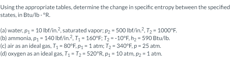 Solved Using the appropriate tables, determine the change in | Chegg.com